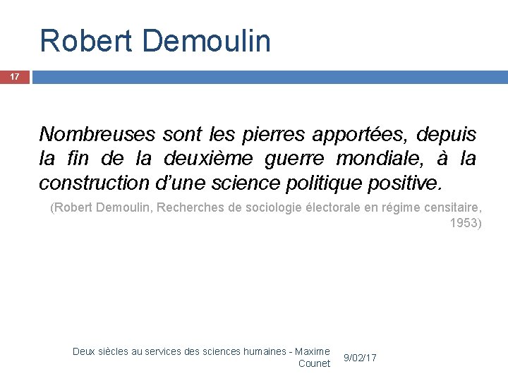 Robert Demoulin 17 Nombreuses sont les pierres apportées, depuis la fin de la deuxième