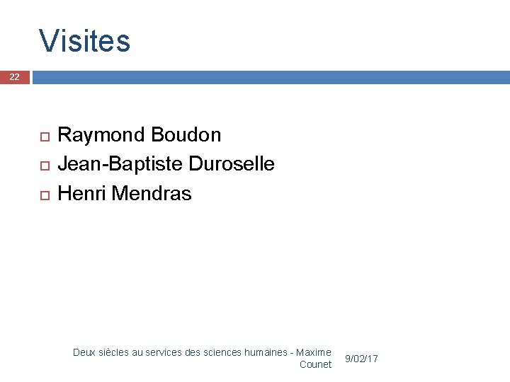 Visites 22 Raymond Boudon Jean-Baptiste Duroselle Henri Mendras Deux siècles au services des sciences