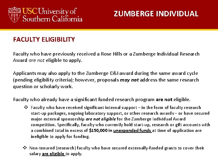 ZUMBERGE INDIVIDUAL FACULTY ELIGIBILITY Faculty who have previously received a Rose Hills or a