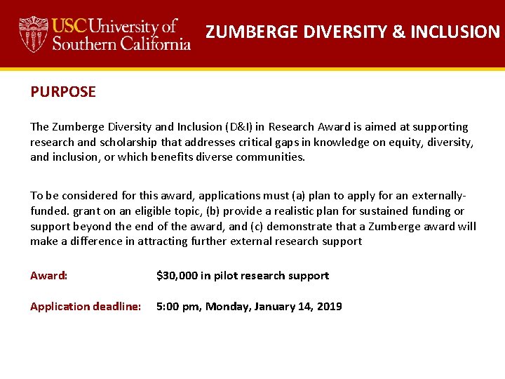 ZUMBERGE DIVERSITY & INCLUSION PURPOSE The Zumberge Diversity and Inclusion (D&I) in Research Award