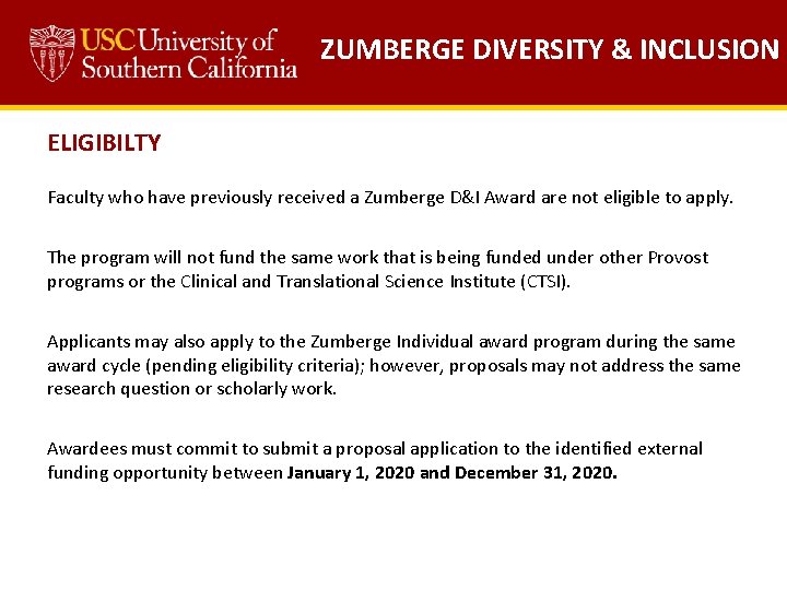ZUMBERGE DIVERSITY & INCLUSION ELIGIBILTY Faculty who have previously received a Zumberge D&I Award