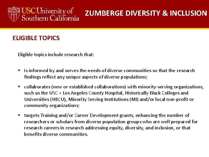 ZUMBERGE DIVERSITY & INCLUSION ELIGIBLE TOPICS Eligible topics include research that: § is informed