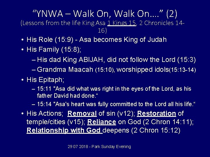 “YNWA – Walk On, Walk On…. ” (2) (Lessons from the life King Asa