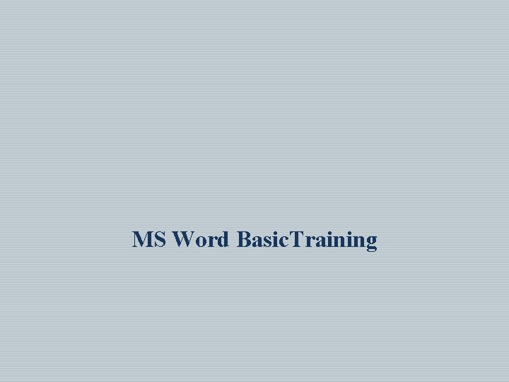 MS Word Basic. Training 