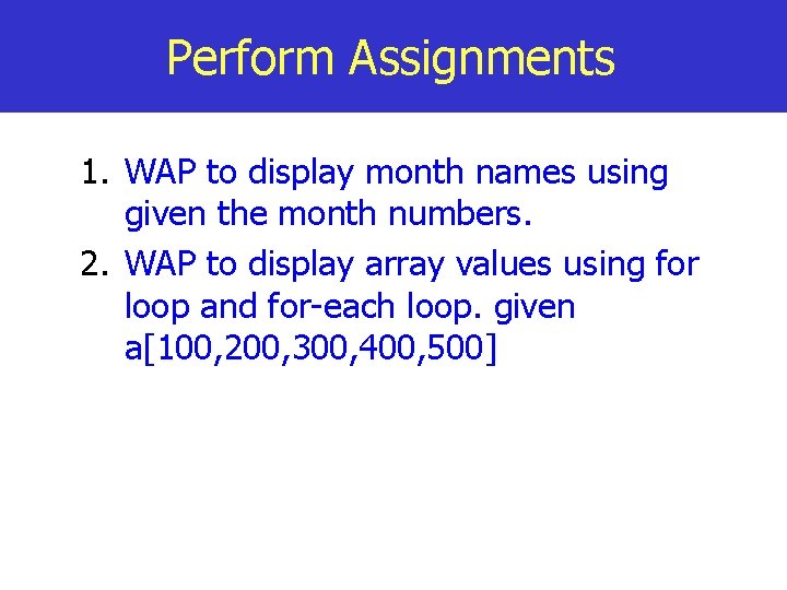 Perform Assignments 1. WAP to display month names using given the month numbers. 2.