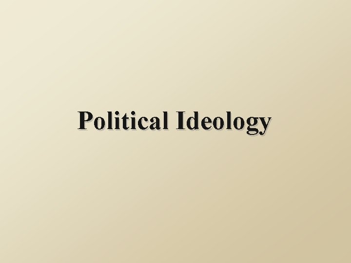 Political Ideology 