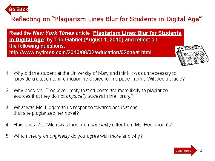 Go Back Reflecting on “Plagiarism Lines Blur for Students in Digital Age” Read the