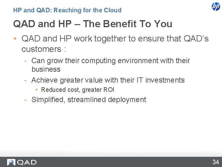 HP and QAD: Reaching for the Cloud QAD and HP – The Benefit To