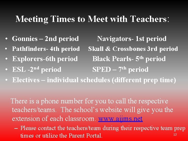 Meeting Times to Meet with Teachers: • Gonnies – 2 nd period Navigators- 1 Meeting Times to Meet with Teachers: • Gonnies – 2 nd period Navigators- 1