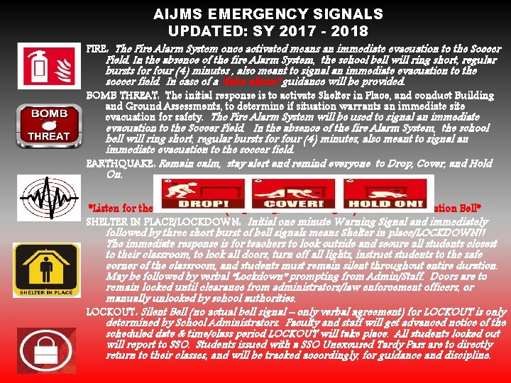 AIJMS EMERGENCY SIGNALS UPDATED: SY 2017 - 2018 FIRE: The Fire Alarm System once AIJMS EMERGENCY SIGNALS UPDATED: SY 2017 - 2018 FIRE: The Fire Alarm System once