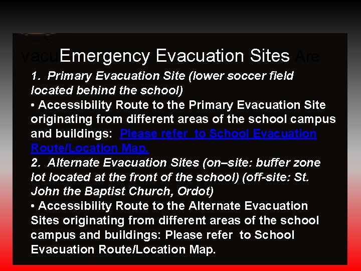 vacu. Emergency Evacuation Sites Are 1. Primary Evacuation Site (lower soccer field located behind vacu. Emergency Evacuation Sites Are 1. Primary Evacuation Site (lower soccer field located behind