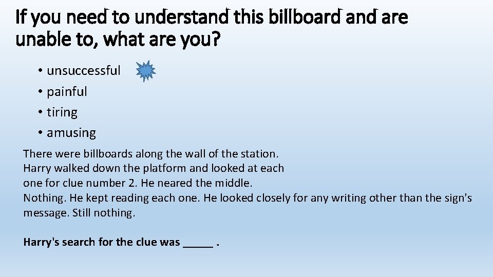 If you need to understand this billboard and are unable to, what are you? If you need to understand this billboard and are unable to, what are you?