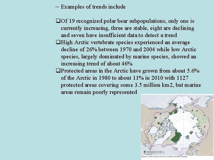 ~ Examples of trends include q. Of 19 recognized polar bear subpopulations, only one