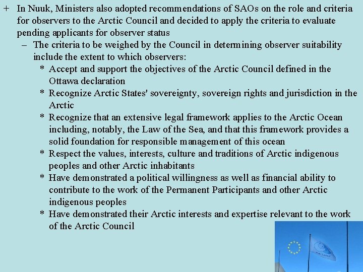 + In Nuuk, Ministers also adopted recommendations of SAOs on the role and criteria
