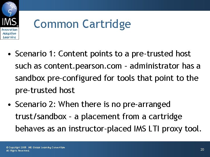 Common Cartridge • Scenario 1: Content points to a pre-trusted host such as content.