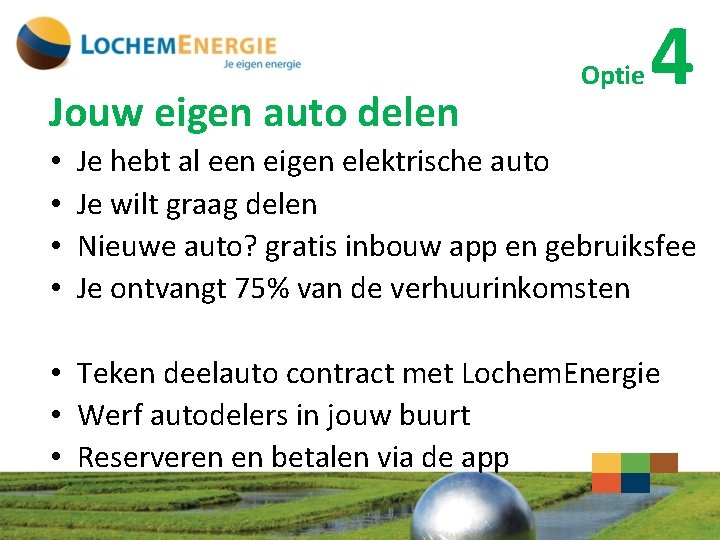 Jouw eigen auto delen • • Optie 4 Je hebt al een eigen elektrische