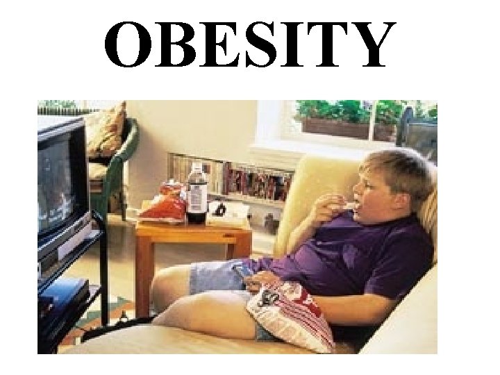 OBESITY 