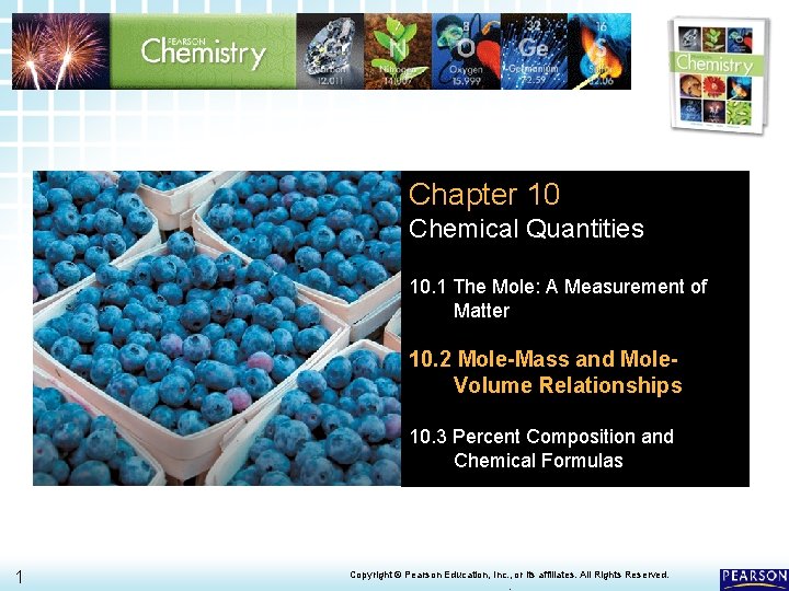 10. 2 Mole-Mass and Mole. Volume Relationships > Chapter 10 Chemical Quantities 10. 1