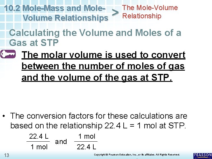10. 2 Mole-Mass and Mole. Volume Relationships > The Mole-Volume Relationship Calculating the Volume