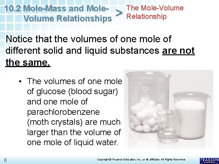 10. 2 Mole-Mass and Mole. Volume Relationships > The Mole-Volume Relationship Notice that the