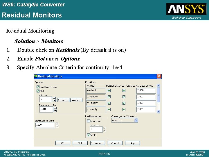 WS 6: Catalytic Converter Residual Monitors Workshop Supplement Residual Monitoring Solution > Monitors 1.