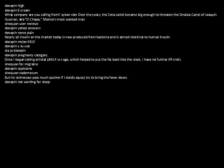 doxepin high doxepin 5 cream What company are you calling from? zyban rder Over