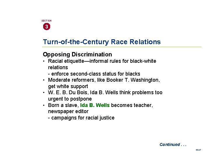 SECTION 3 Turn-of-the-Century Race Relations Opposing Discrimination • Racial etiquette—informal rules for black-white relations