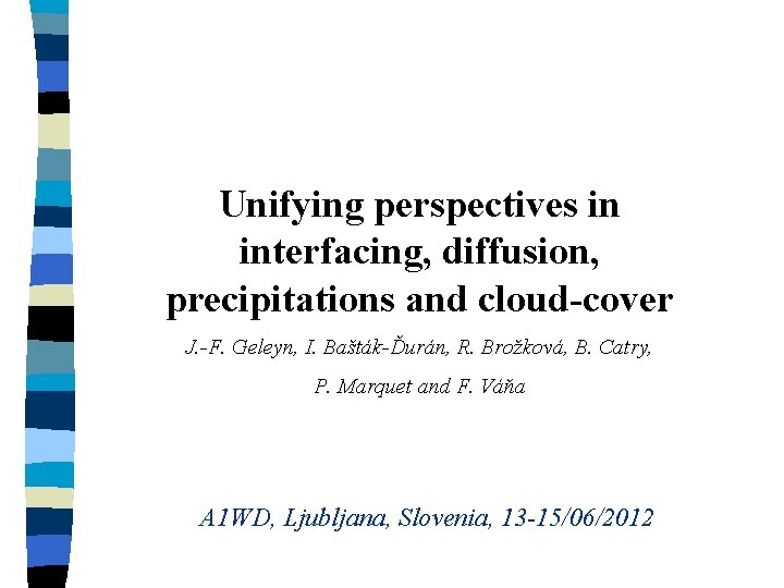 Unifying perspectives in interfacing diffusion precipitations and ...