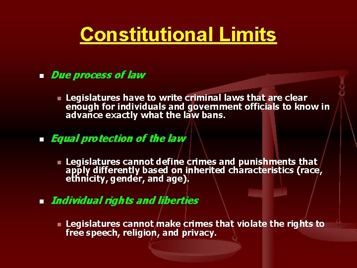 Constitutional Limits n Due process of law n n Equal protection of the law