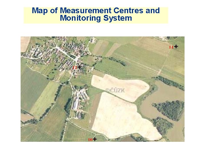 Map of Measurement Centres and Monitoring System Map of Measurement Centres and Monitoring System