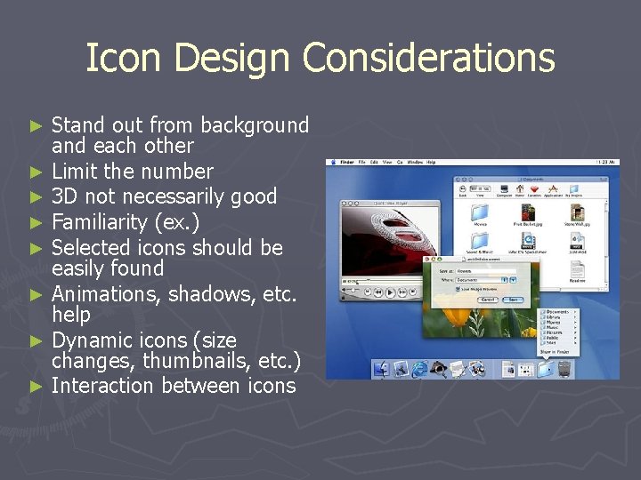 Icon Design Considerations Stand out from background and each other ► Limit the number