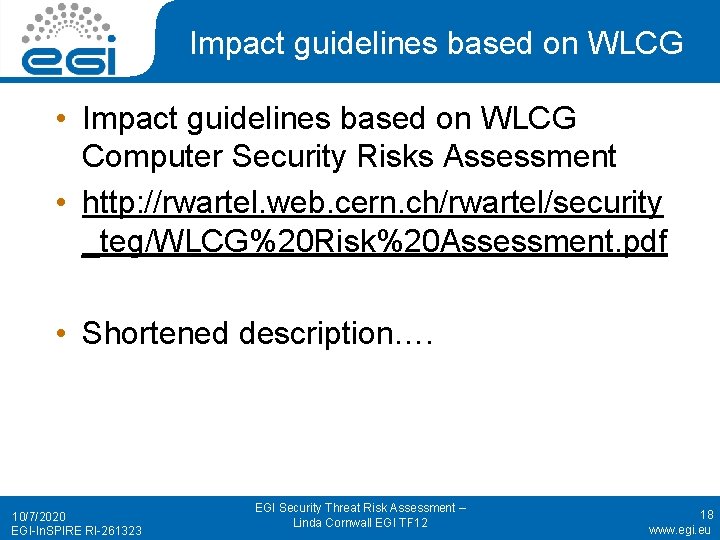 Impact guidelines based on WLCG • Impact guidelines based on WLCG Computer Security Risks