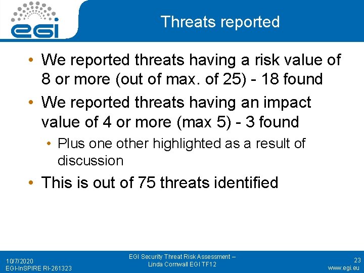 Threats reported • We reported threats having a risk value of 8 or more
