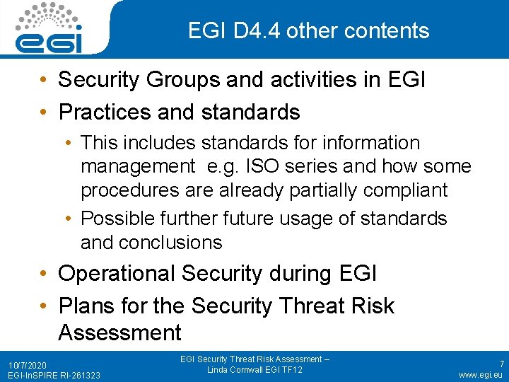 EGI D 4. 4 other contents • Security Groups and activities in EGI •