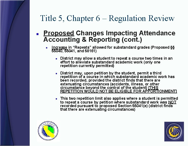 Title 5, Chapter 6 – Regulation Review n Proposed Changes Impacting Attendance Accounting &