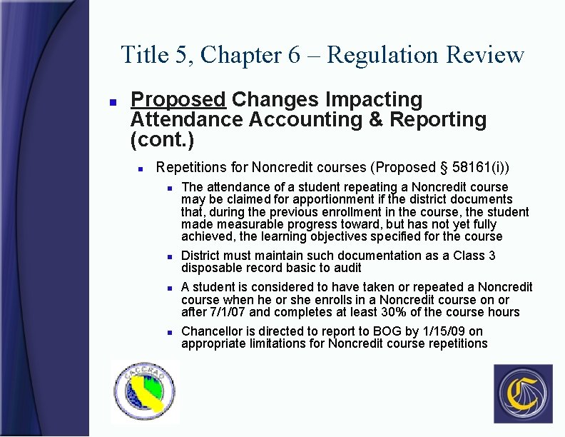 Title 5, Chapter 6 – Regulation Review n Proposed Changes Impacting Attendance Accounting &