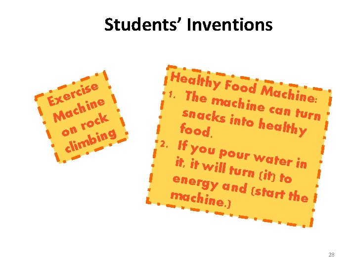 Students’ Inventions se i c r Exe hine c a M ck o r