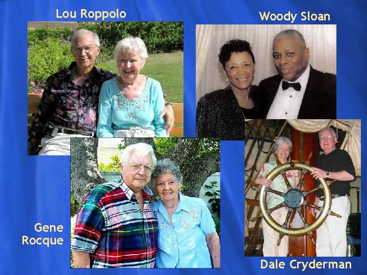 Lou Roppolo Woody Sloan Click to edit Master text styles Gene Rocque Dale Cryderman