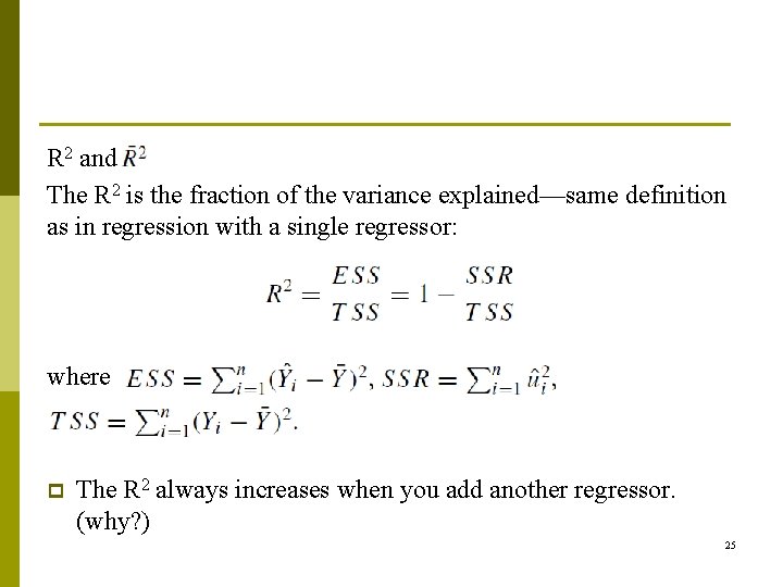 R 2 and The R 2 is the fraction of the variance explained—same definition