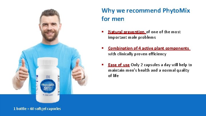Why we recommend Phyto. Mix for men § Natural prevention of one of the