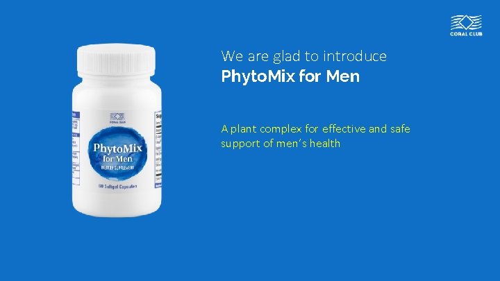 We are glad to introduce Phyto. Mix for Men A plant complex for effective