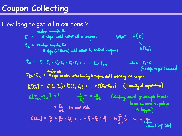 Coupon Collecting How long to get all n coupons ? 