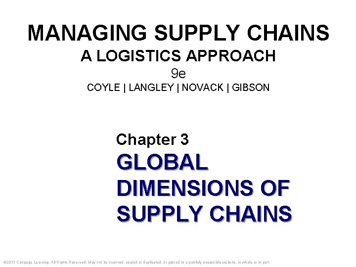 MANAGING SUPPLY CHAINS A LOGISTICS APPROACH 9 e COYLE | LANGLEY | NOVACK |