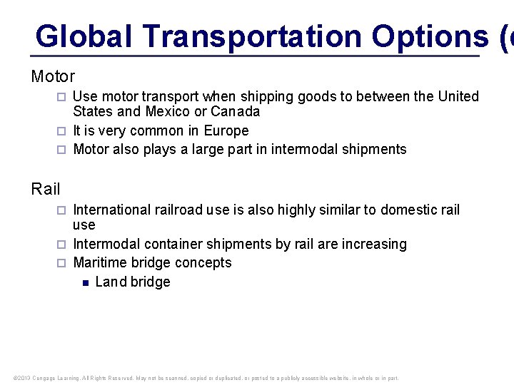 Global Transportation Options (c Motor Use motor transport when shipping goods to between the