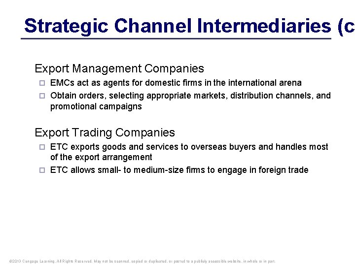 Strategic Channel Intermediaries (co Export Management Companies EMCs act as agents for domestic firms