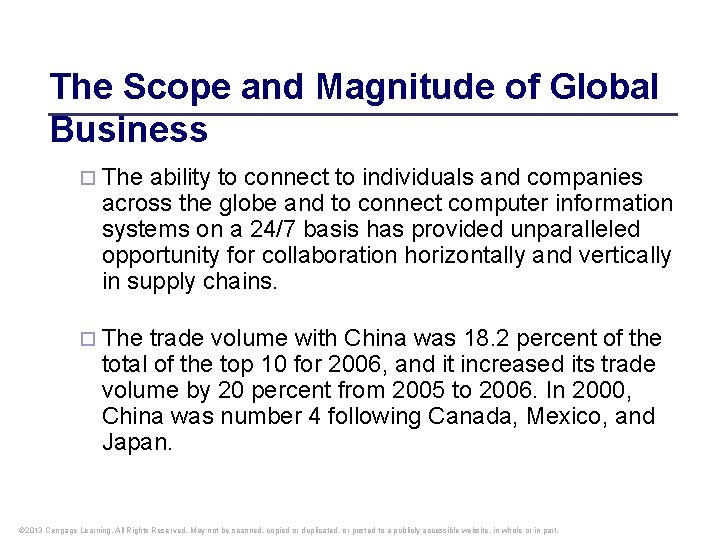 The Scope and Magnitude of Global Business ¨ The ability to connect to individuals