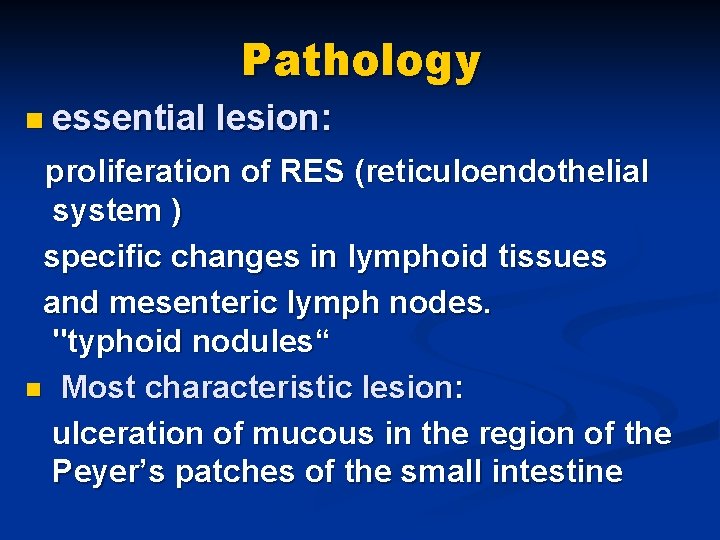 Pathology n essential lesion: proliferation of RES (reticuloendothelial system ) specific changes in lymphoid