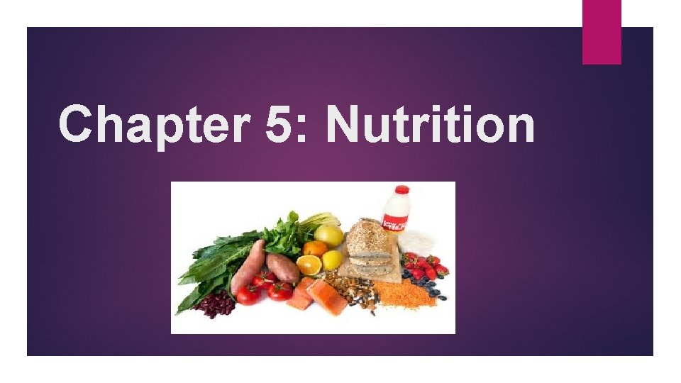 Chapter 5: Nutrition 