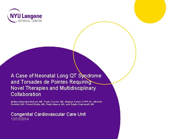 A Case of Neonatal Long QT Syndrome and Torsades de Pointes Requiring Novel Therapies