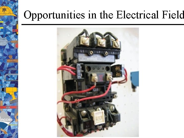 Opportunities in the Electrical Field 